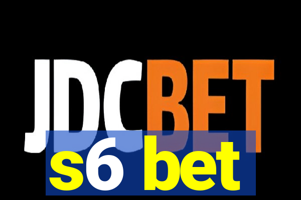 s6 bet